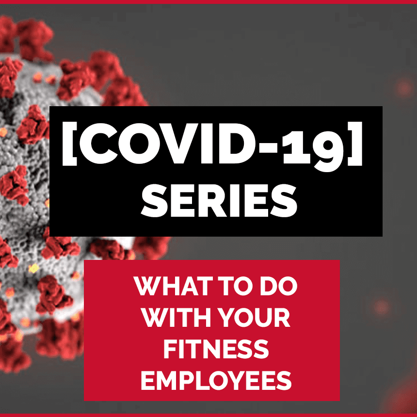 COVID 19 SERIES WHAT TO DO WITH EMPLOYEES